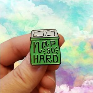🛏 nap so hard enamel pin